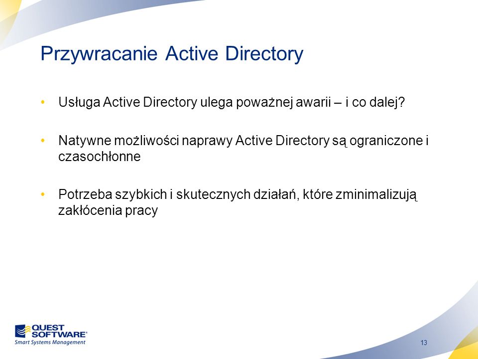 13 Przywracanie Active Directory Usługa Active Directory ulega poważnej awarii – i co dalej.