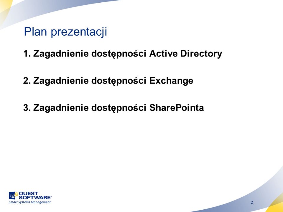 2 Plan prezentacji 1. Zagadnienie dostępności Active Directory 2.