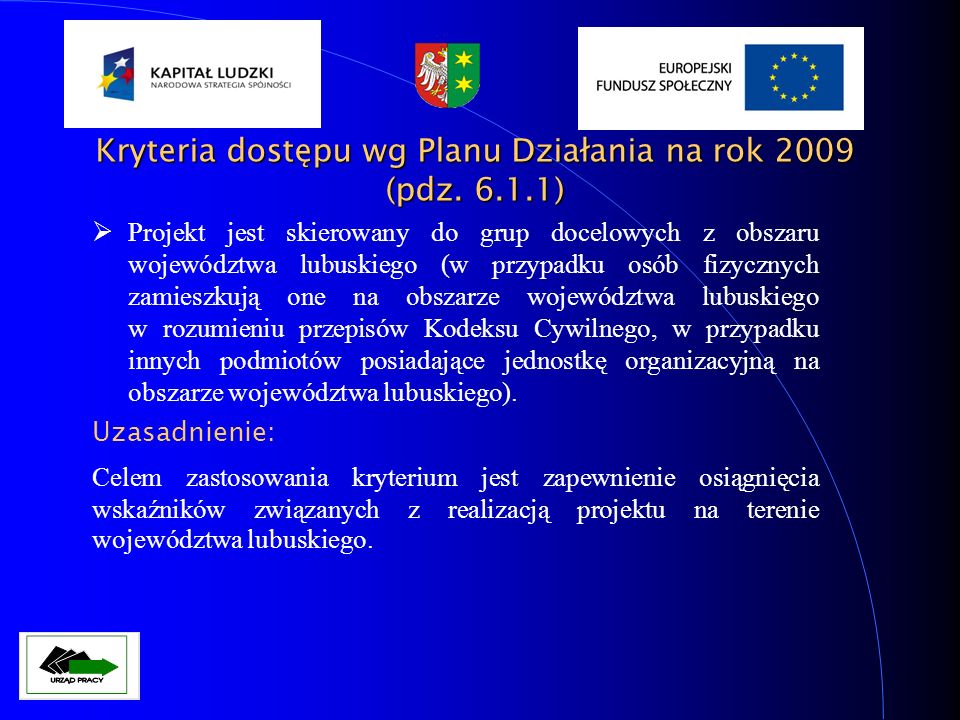 Kryteria dostępu wg Planu Działania na rok 2009 (pdz.