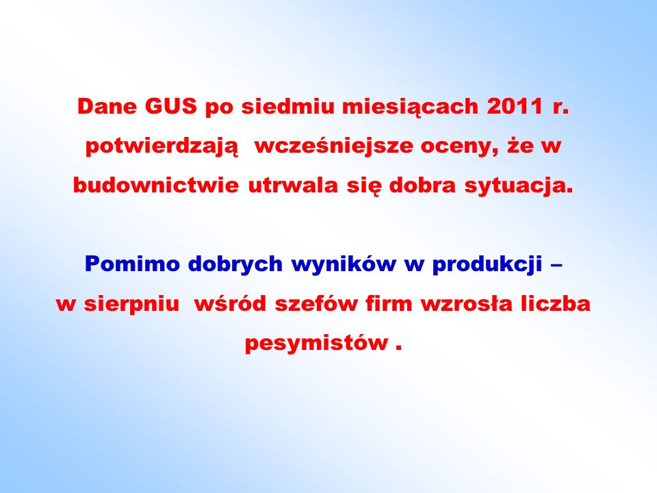 Dane GUS po siedmiu miesiącach 2011 r.