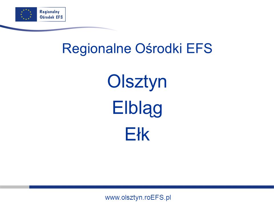 Regionalne Ośrodki EFS Olsztyn Elbląg Ełk
