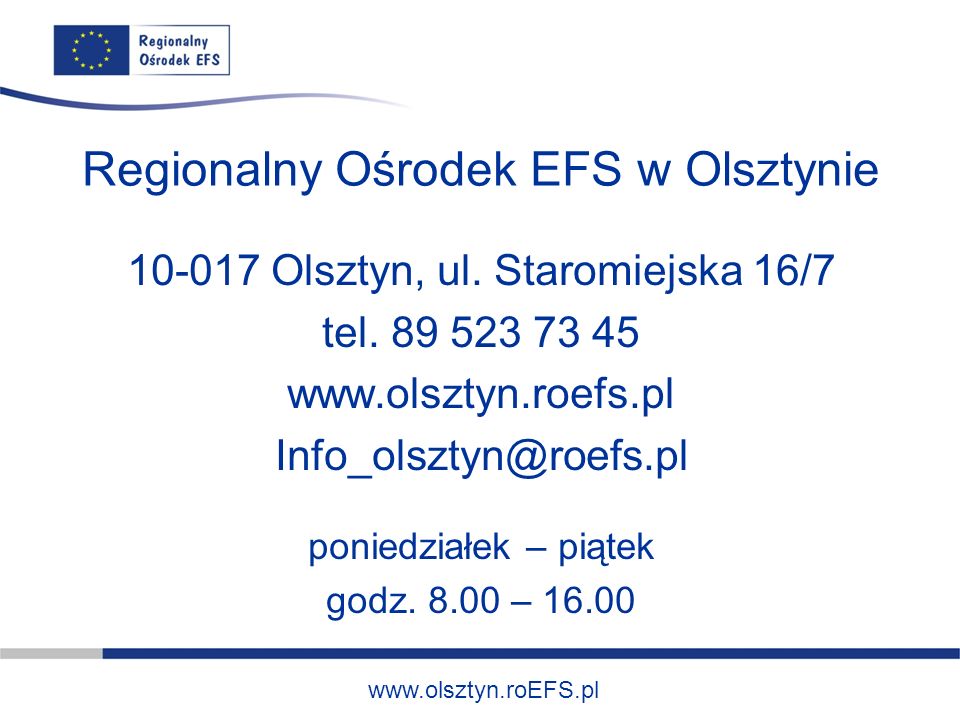 Regionalny Ośrodek EFS w Olsztynie Olsztyn, ul.
