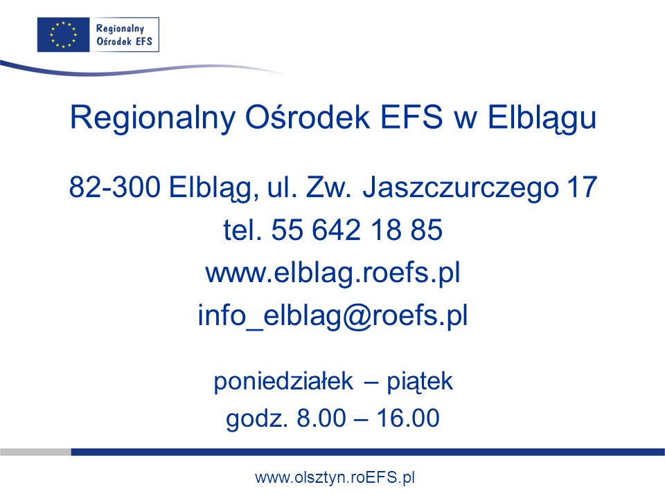 Regionalny Ośrodek EFS w Elblągu Elbląg, ul.