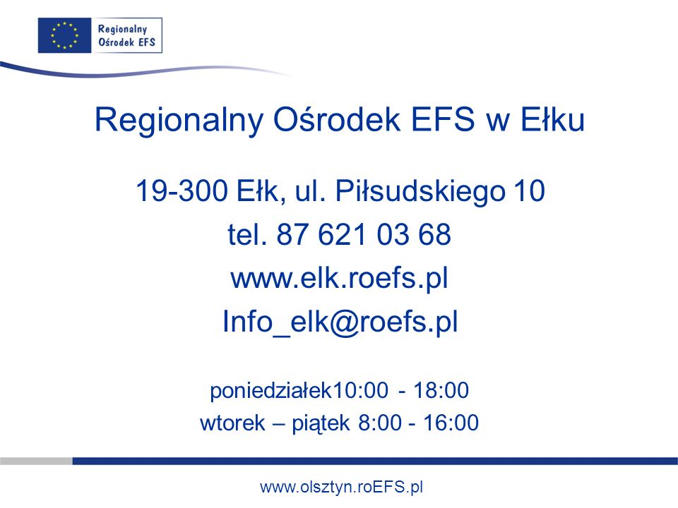 Regionalny Ośrodek EFS w Ełku Ełk, ul.