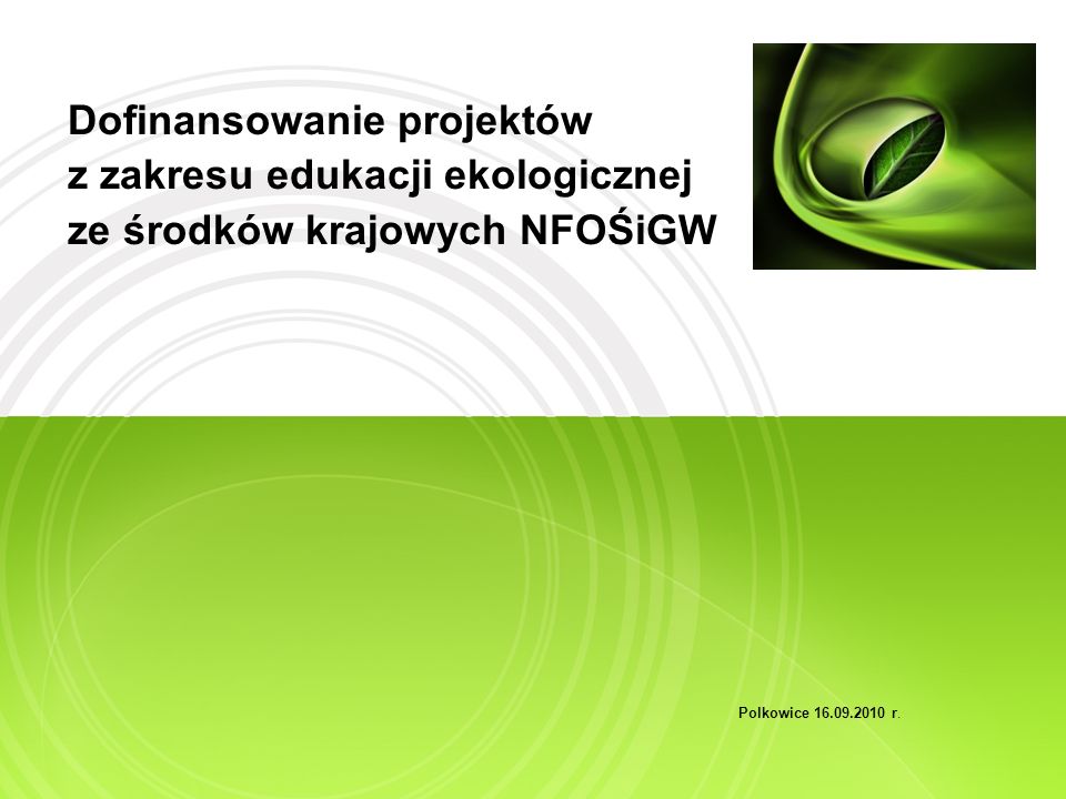 Dofinansowanie projektów z zakresu edukacji ekologicznej ze środków krajowych NFOŚiGW Polkowice r.
