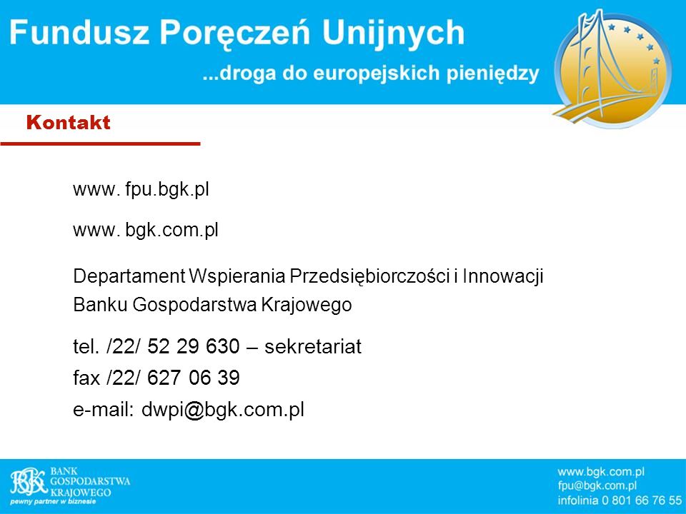 Kontakt www. fpu.bgk.pl www.
