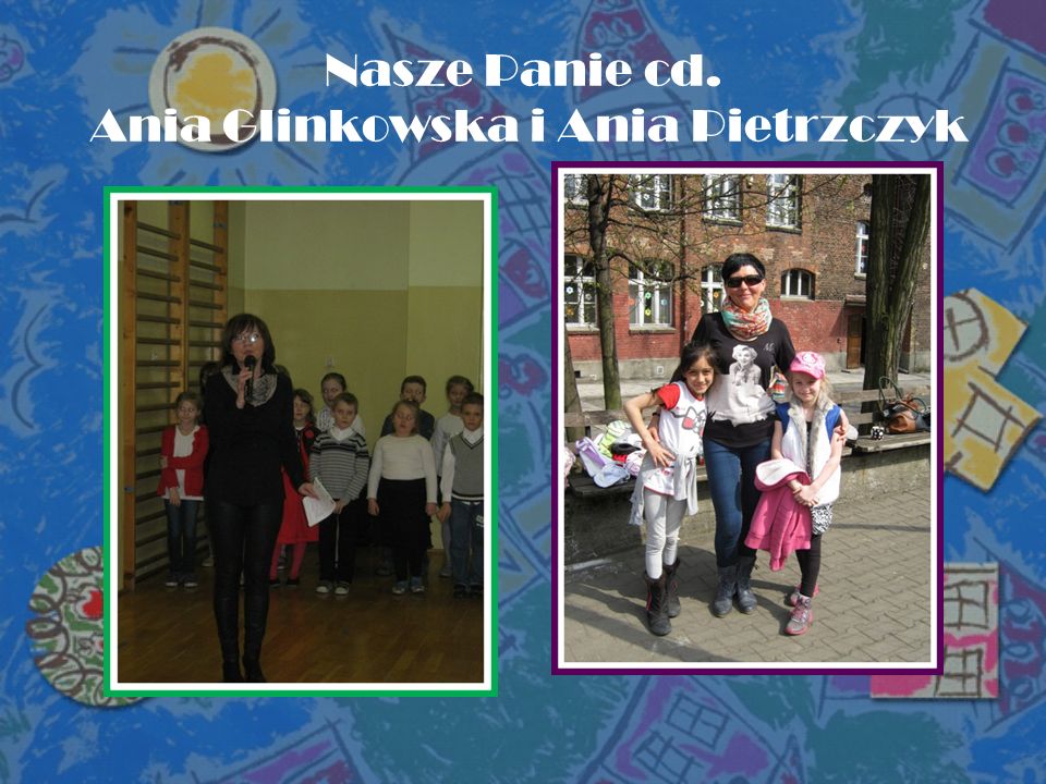 Nasze Panie cd. Ania Glinkowska i Ania Pietrzczyk