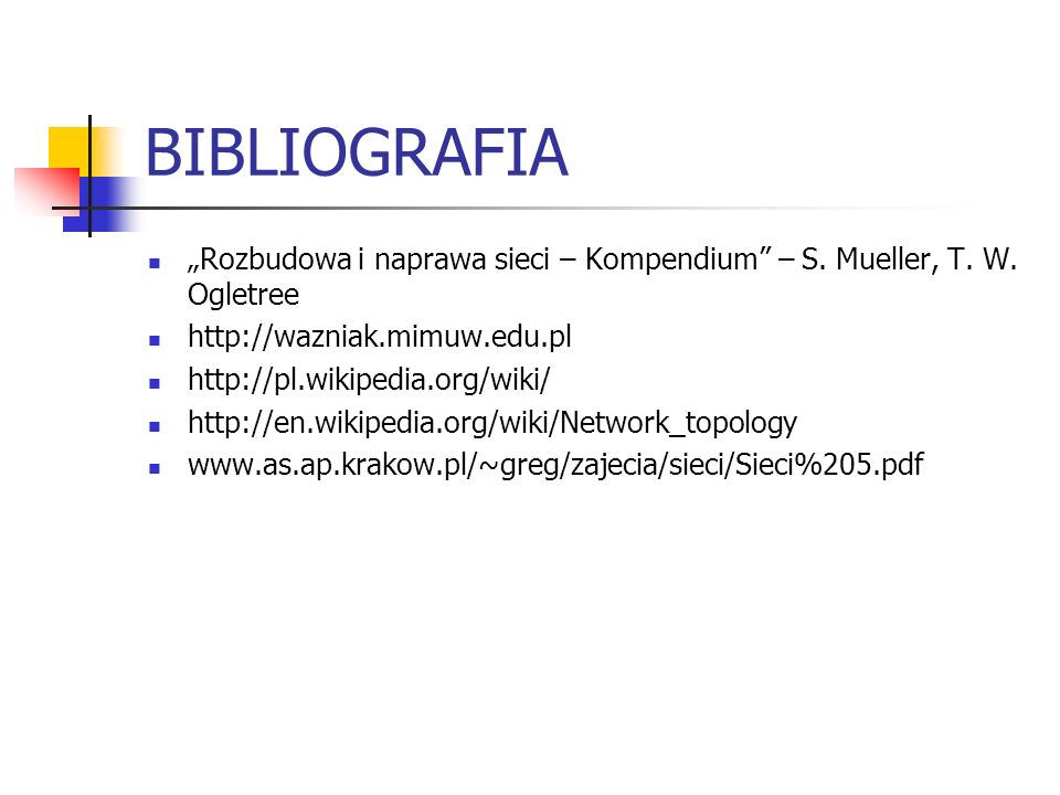 BIBLIOGRAFIA Rozbudowa i naprawa sieci – Kompendium – S.