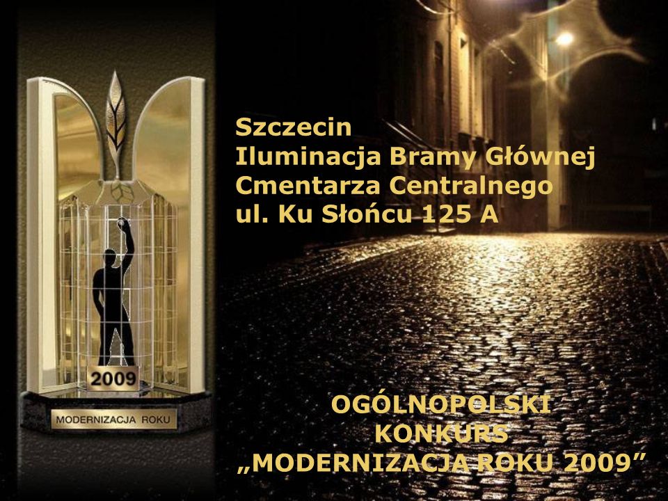 Szczecin Iluminacja Bramy Głównej Cmentarza Centralnego ul.