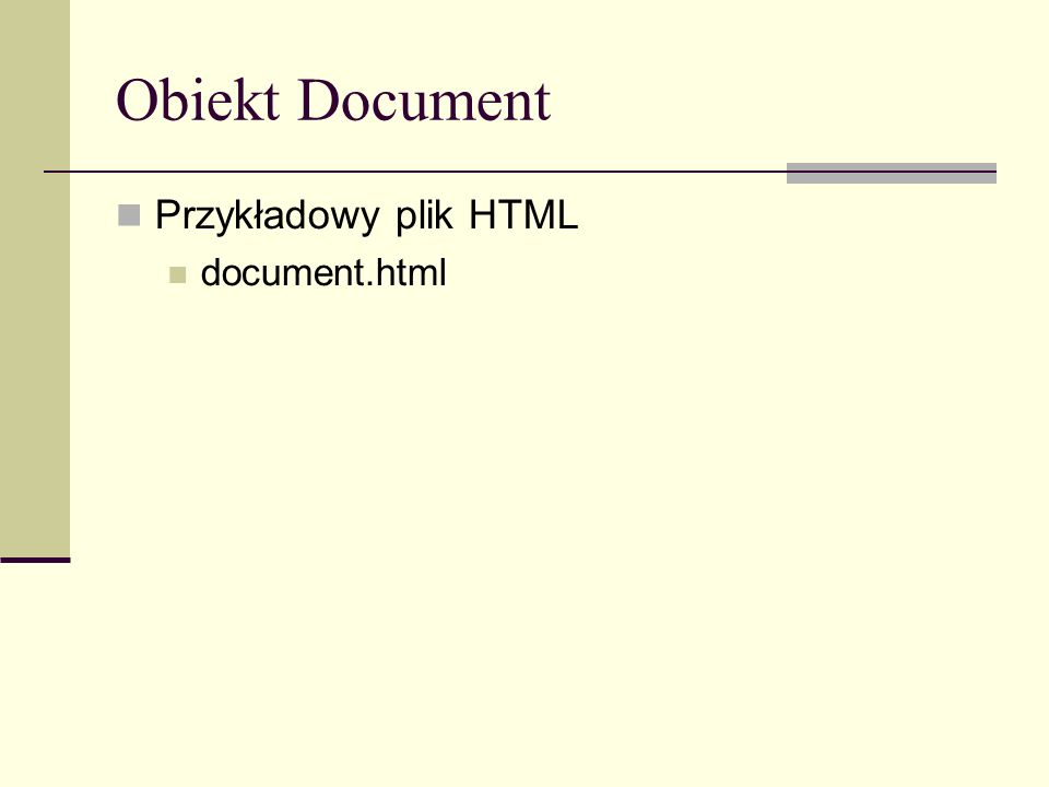 Obiekt Document Przykładowy plik HTML document.html