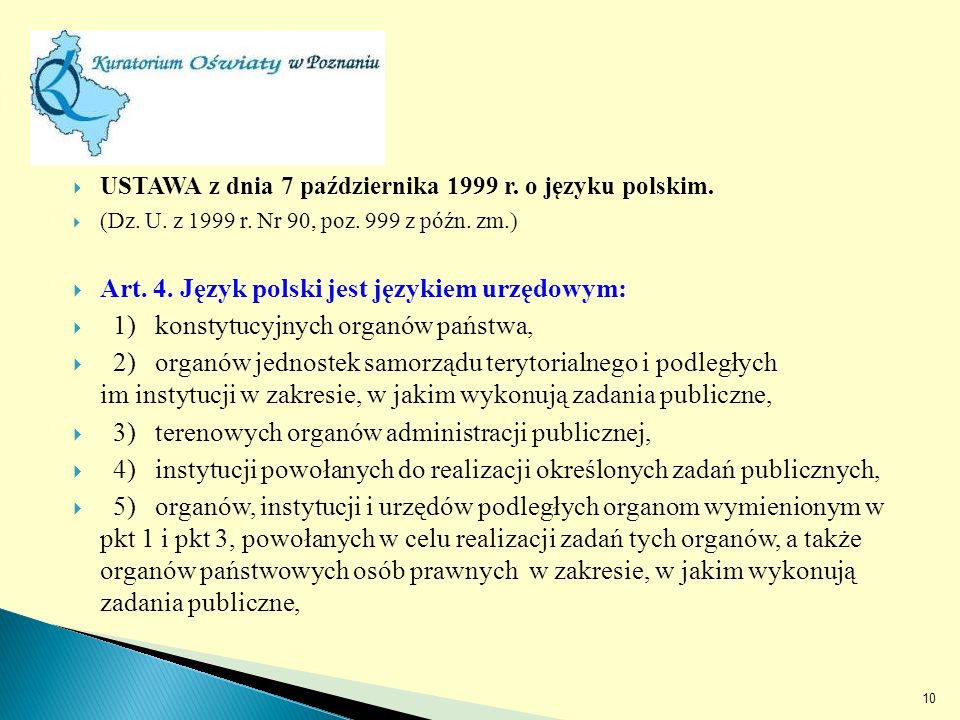 USTAWA z dnia 7 października 1999 r. o języku polskim.
