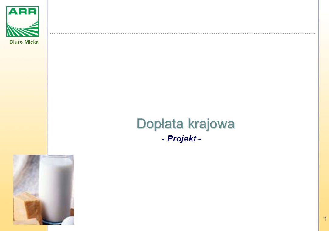 Biuro Mleka 1 Dopłata krajowa - Projekt -