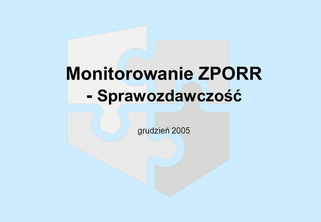 Monitorowanie ZPORR - Sprawozdawczość grudzień 2005