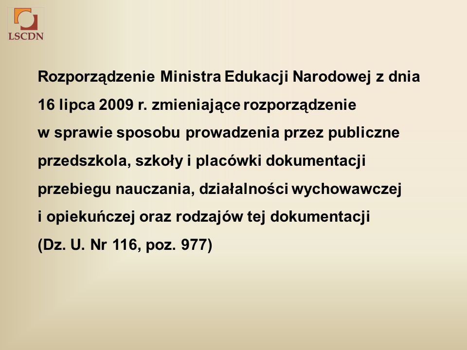 Rozporządzenie Ministra Edukacji Narodowej z dnia 16 lipca 2009 r.