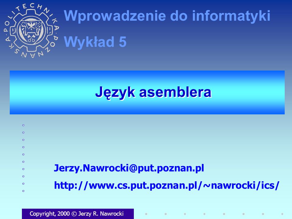 Język asemblera Copyright, 2000 © Jerzy R.