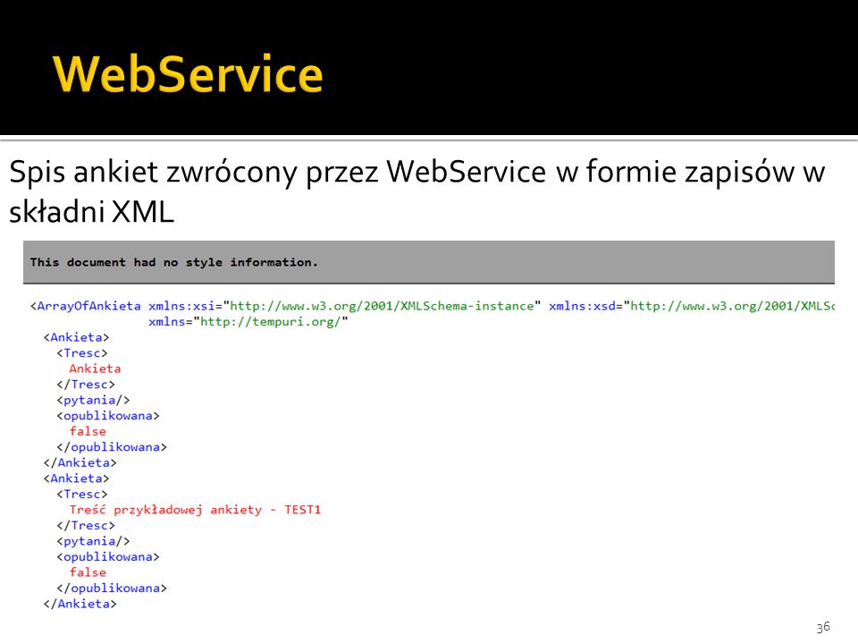 36 Spis ankiet zwrócony przez WebService w formie zapisów w składni XML