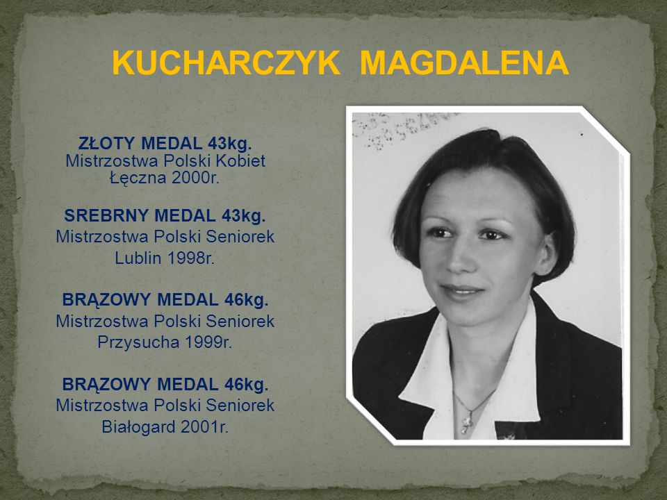 ZŁOTY MEDAL 43kg. Mistrzostwa Polski Kobiet Łęczna 2000r.