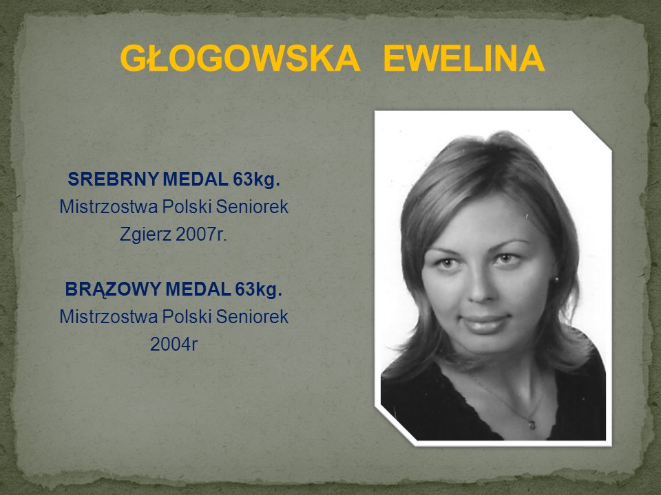 SREBRNY MEDAL 63kg. Mistrzostwa Polski Seniorek Zgierz 2007r.