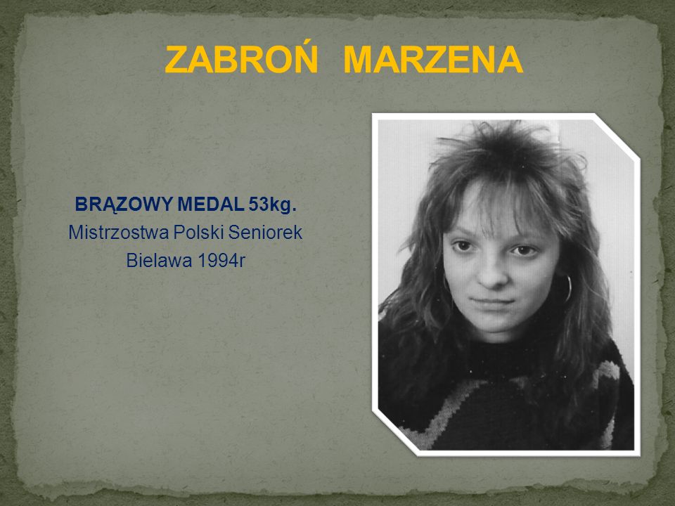 BRĄZOWY MEDAL 53kg. Mistrzostwa Polski Seniorek Bielawa 1994r