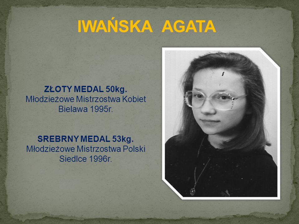 ZŁOTY MEDAL 50kg. Młodzieżowe Mistrzostwa Kobiet Bielawa 1995r.