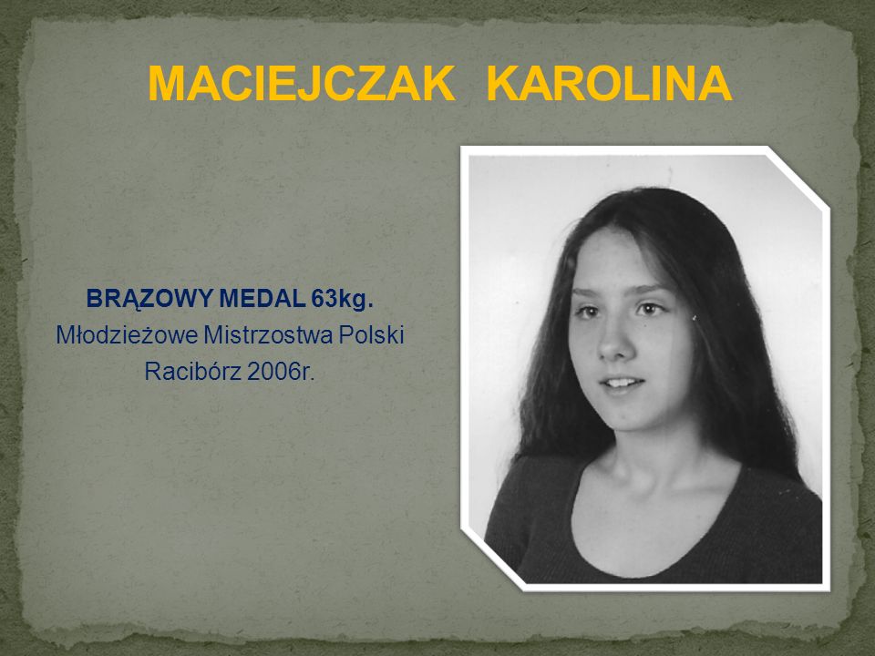 BRĄZOWY MEDAL 63kg. Młodzieżowe Mistrzostwa Polski Racibórz 2006r.
