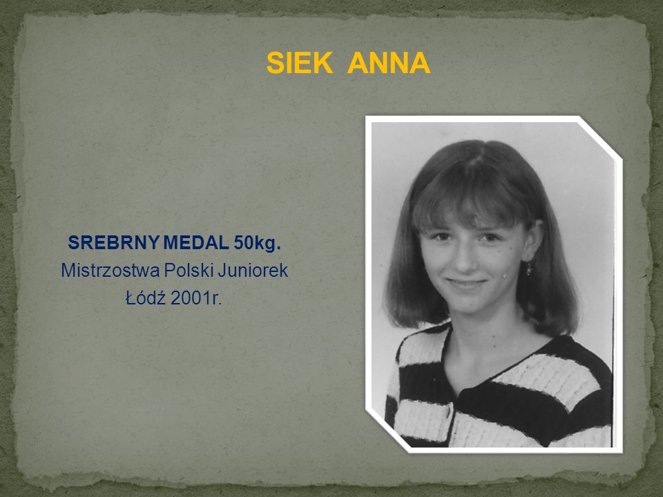 SREBRNY MEDAL 50kg. Mistrzostwa Polski Juniorek Łódź 2001r.