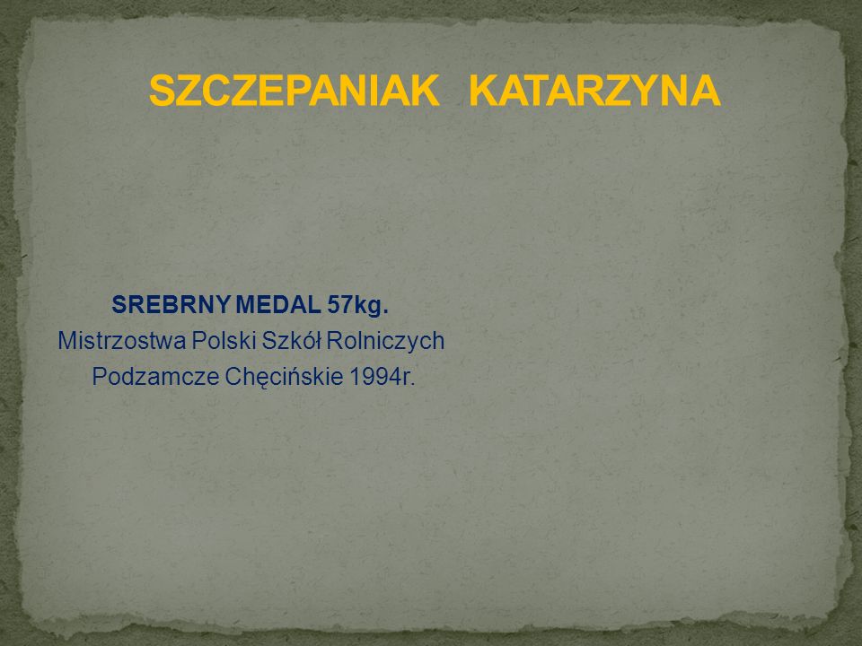 SREBRNY MEDAL 57kg. Mistrzostwa Polski Szkół Rolniczych Podzamcze Chęcińskie 1994r.