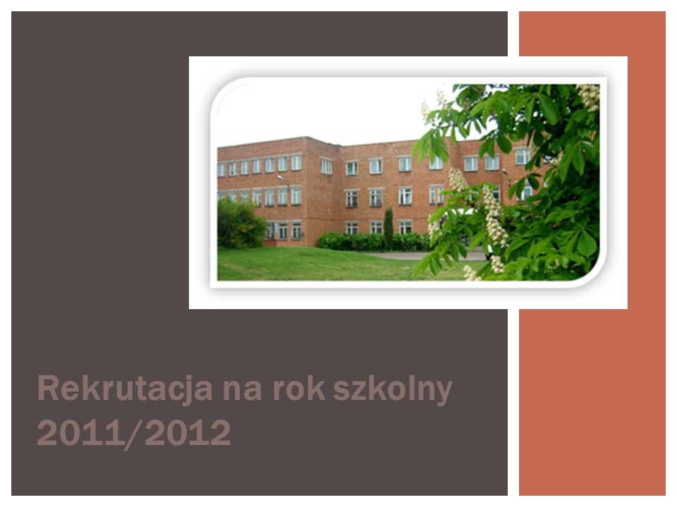 Rekrutacja na rok szkolny 2011/2012