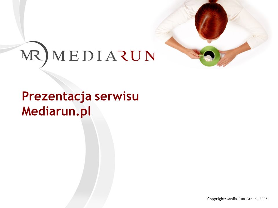 Prezentacja serwisu Mediarun.pl Copyright: Media Run Group, 2005