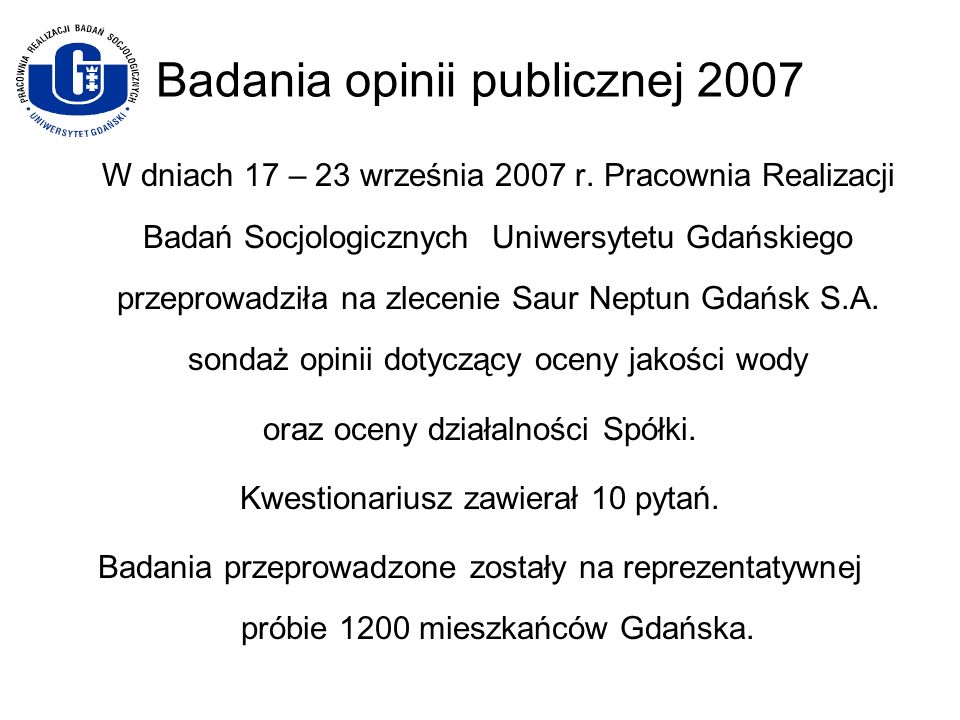Badania opinii publicznej 2007 W dniach 17 – 23 września 2007 r.