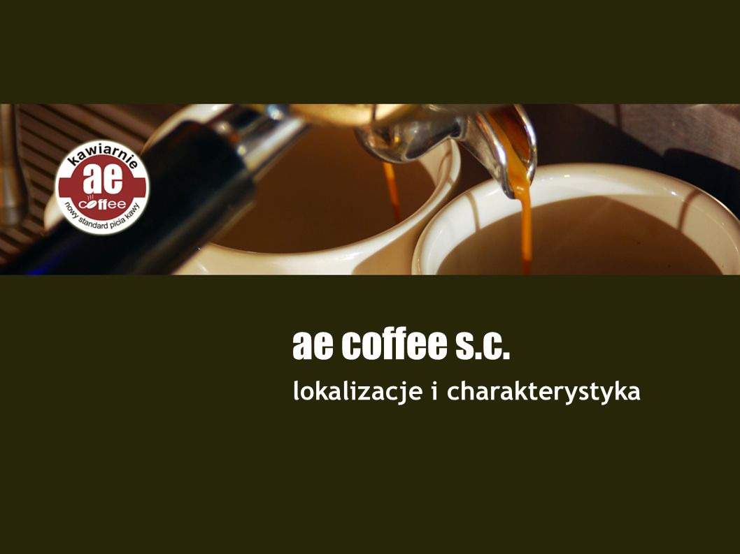 ae coffee s.c. lokalizacje i charakterystyka