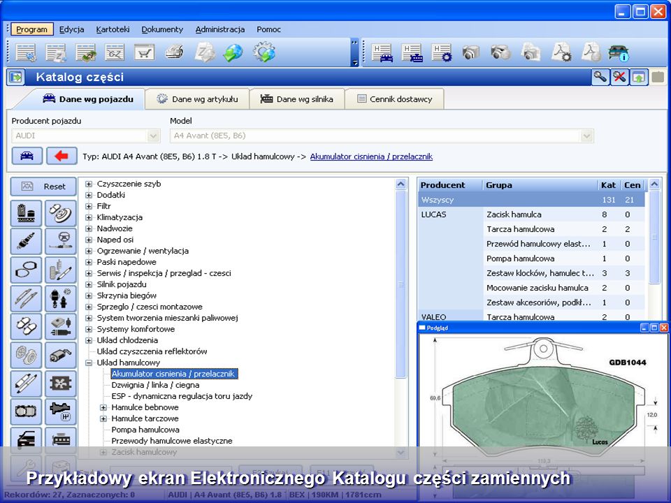 Elektroniczny Katalog Części wykorzystujący Bazę TecDoc Przykładowy ekran Elektronicznego Katalogu części zamiennych