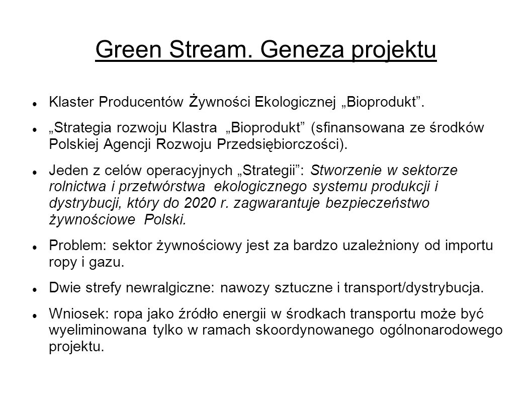 Green Stream. Geneza projektu Klaster Producentów Żywności Ekologicznej Bioprodukt.