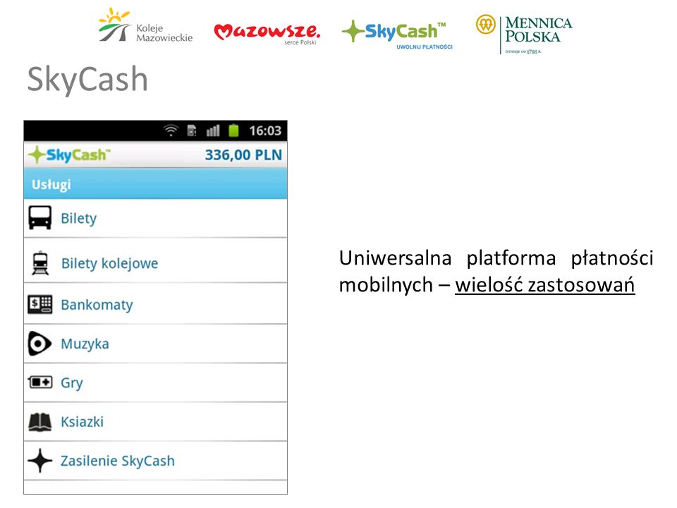 SkyCash Uniwersalna platforma płatności mobilnych – wielość zastosowań