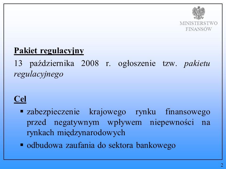 MINISTERSTWO FINANSÓW Pakiet regulacyjny 13 października 2008 r.
