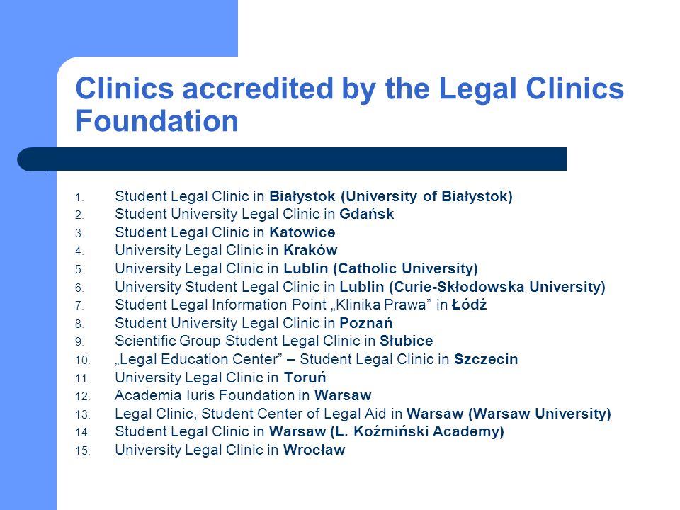Clinics accredited by the Legal Clinics Foundation 1.