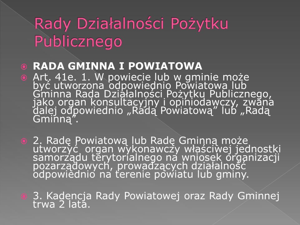 RADA GMINNA I POWIATOWA Art. 41e. 1.
