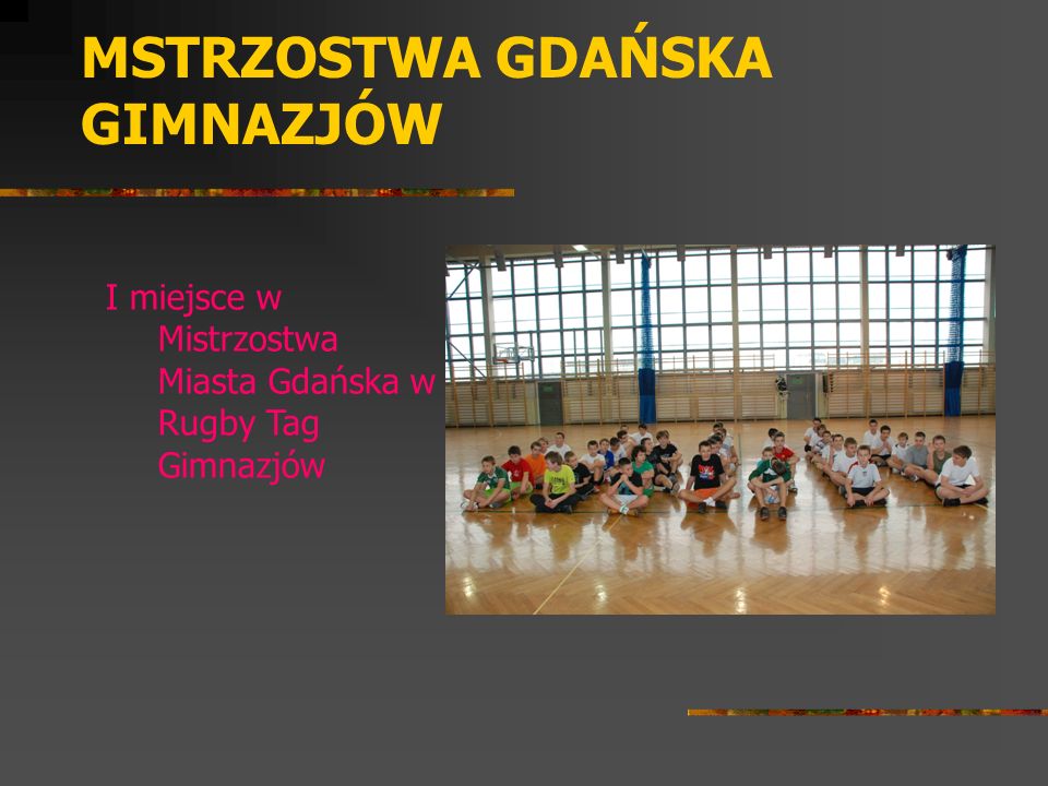 I miejsce w Mistrzostwa Miasta Gdańska w Rugby Tag Gimnazjów