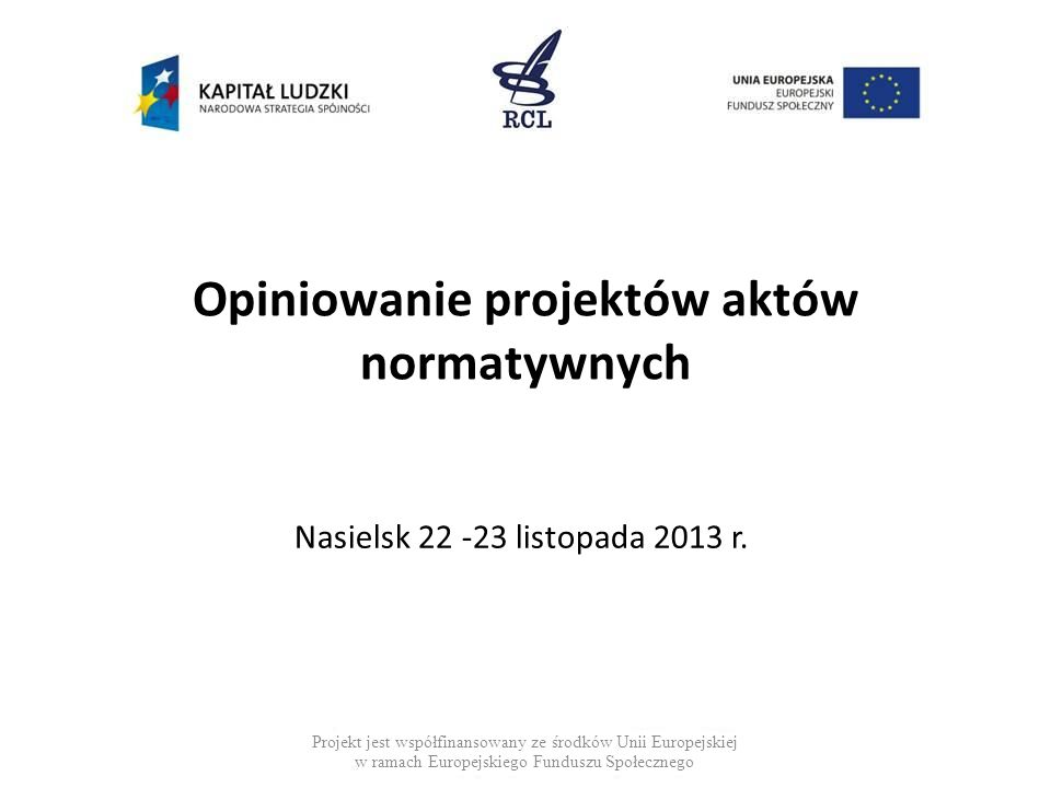 Opiniowanie projektów aktów normatywnych Nasielsk listopada 2013 r.
