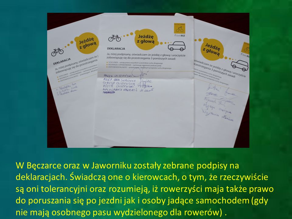 W Bęczarce oraz w Jaworniku zostały zebrane podpisy na deklaracjach.