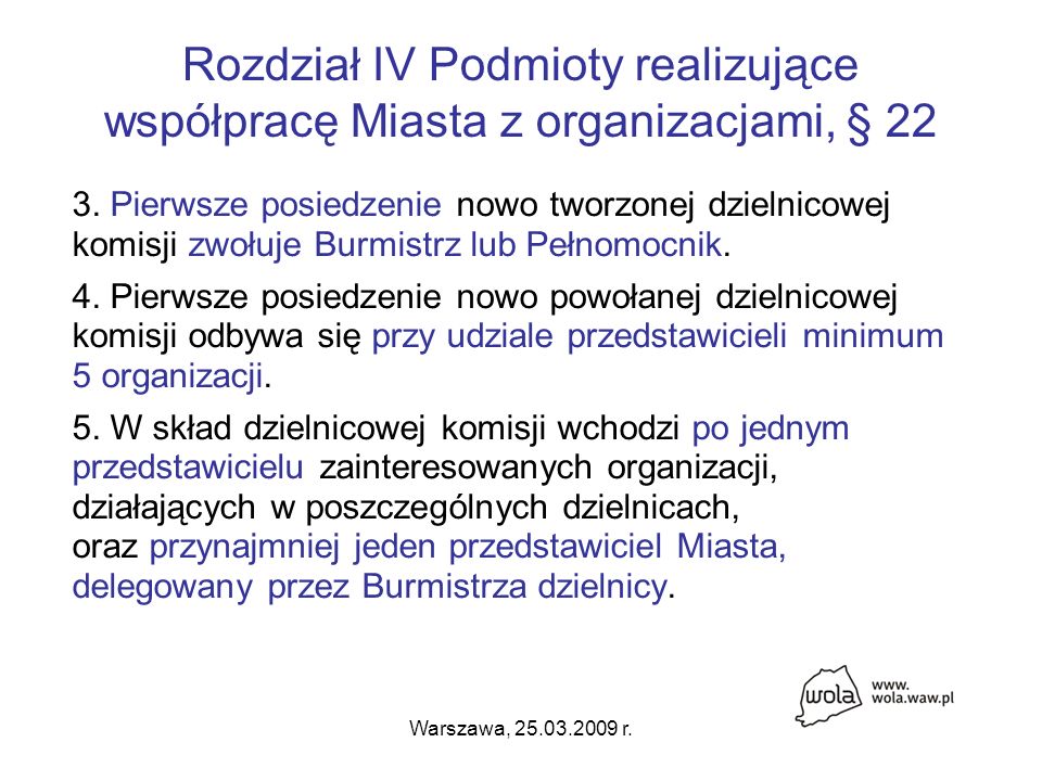 Warszawa, r. Rozdział IV Podmioty realizujące współpracę Miasta z organizacjami, §