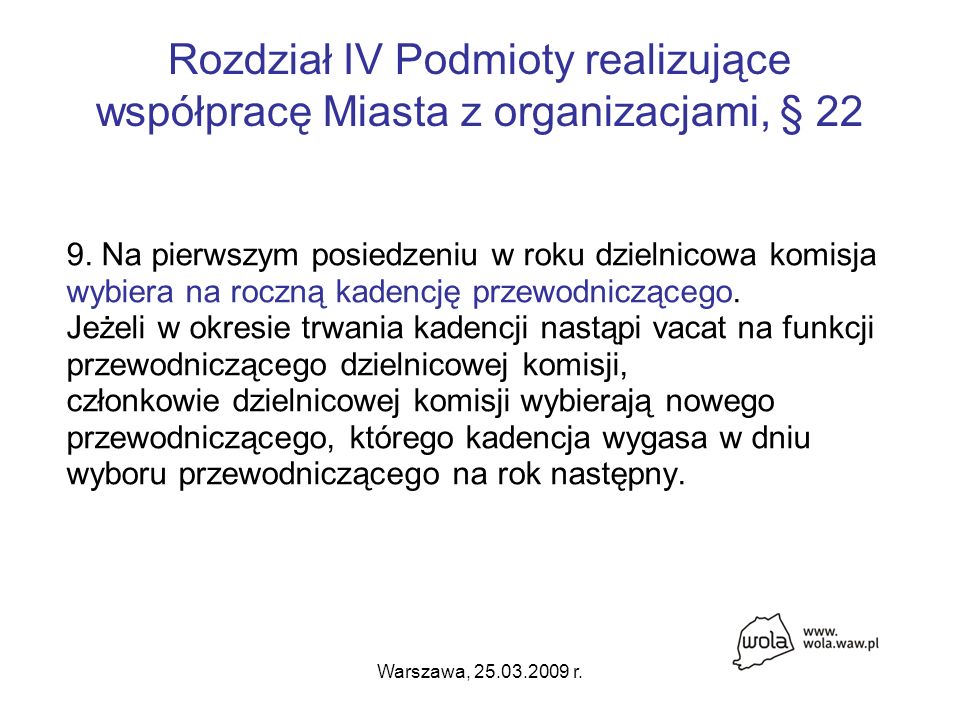 Warszawa, r. Rozdział IV Podmioty realizujące współpracę Miasta z organizacjami, §
