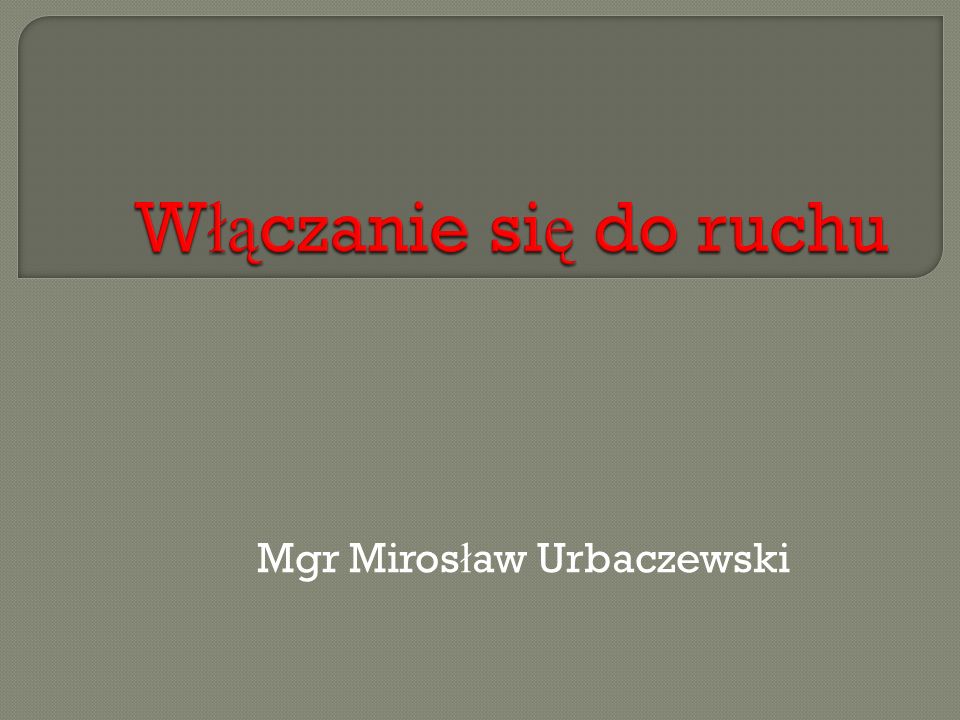 Mgr Miros ł aw Urbaczewski