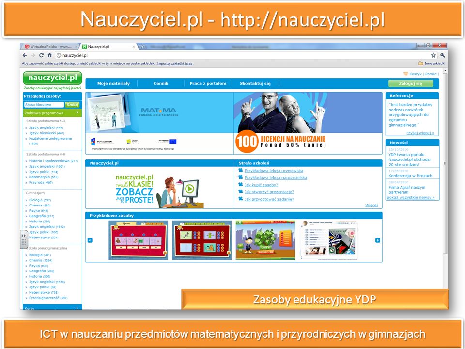 Nauczyciel.pl -   ICT w nauczaniu przedmiotów matematycznych i przyrodniczych w gimnazjach Zasoby edukacyjne YDP