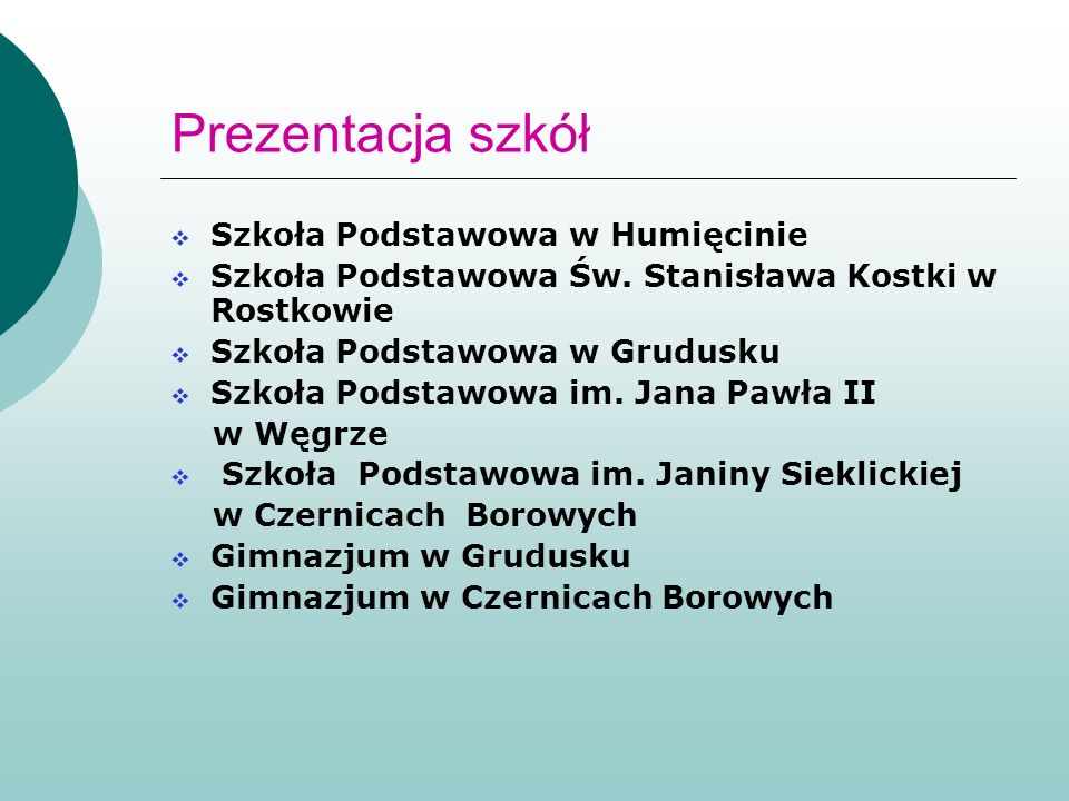 Prezentacja szkół Szkoła Podstawowa w Humięcinie Szkoła Podstawowa Św.