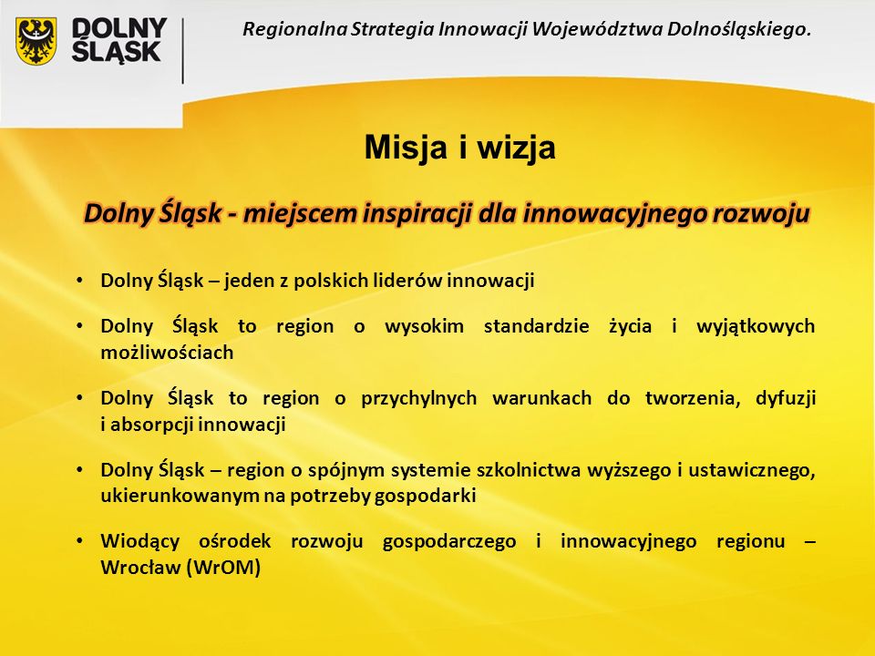 Misja i wizja Regionalna Strategia Innowacji Województwa Dolnośląskiego.