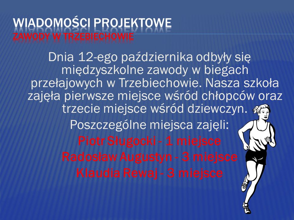 Dnia 12-ego października odbyły się międzyszkolne zawody w biegach przełajowych w Trzebiechowie.