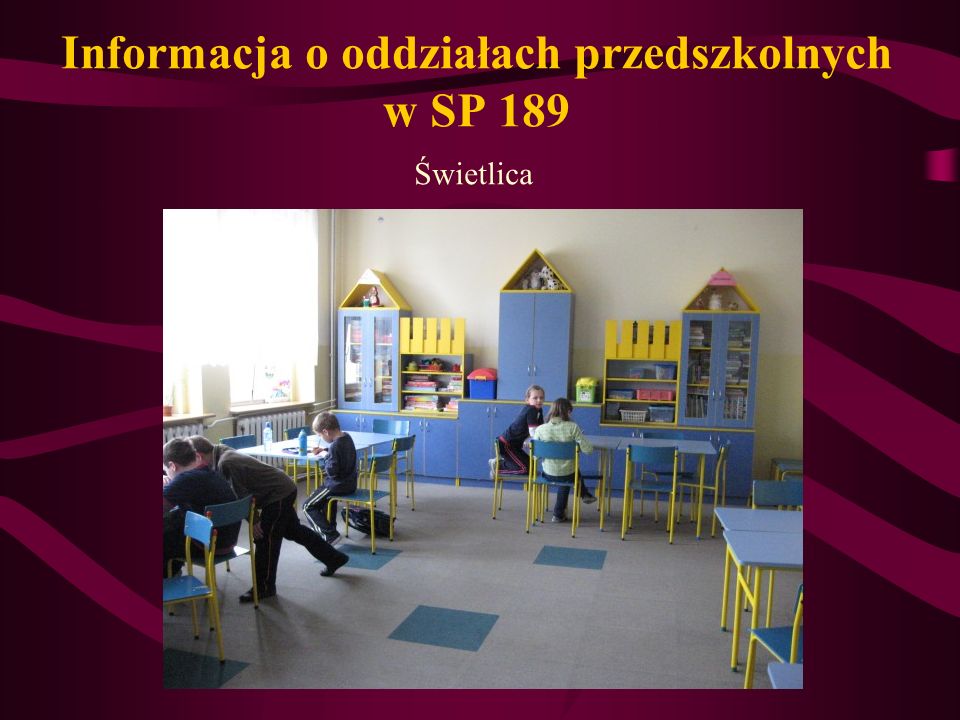 Informacja o oddziałach przedszkolnych w SP 189 Świetlica