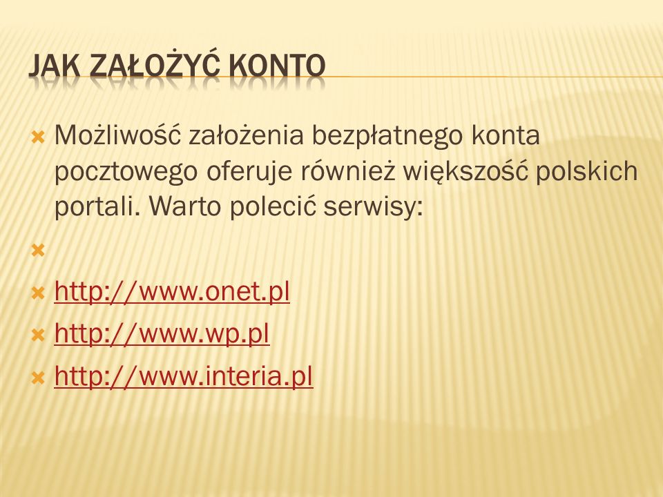 Możliwość założenia bezpłatnego konta pocztowego oferuje również większość polskich portali.
