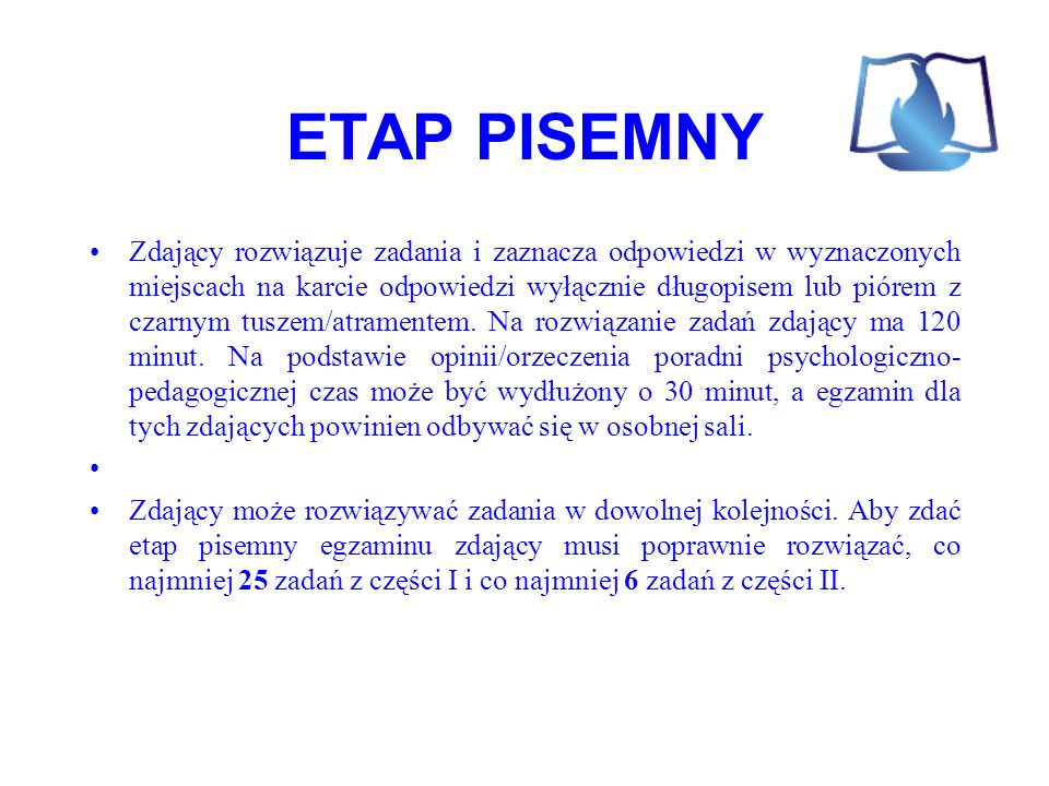 ETAP PISEMNY Zdający rozwiązuje zadania i zaznacza odpowiedzi w wyznaczonych miejscach na karcie odpowiedzi wyłącznie długopisem lub piórem z czarnym tuszem/atramentem.